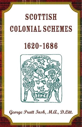 Scottish Colonial Schemes, 1620-1686