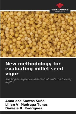New methodology for evaluating millet seed vigor