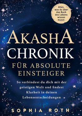 Akasha-Chronik für absolute Einsteiger