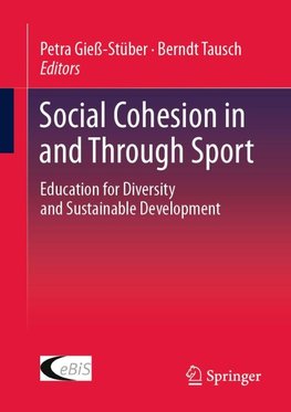 Social Cohesion in and Through Sport