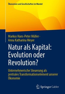 Natur als Kapital: Evolution oder Revolution?