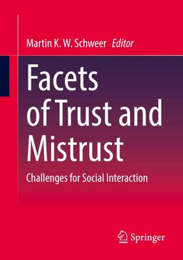 Facets of Trust and Mistrust