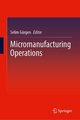 Micromanufacturing Operations