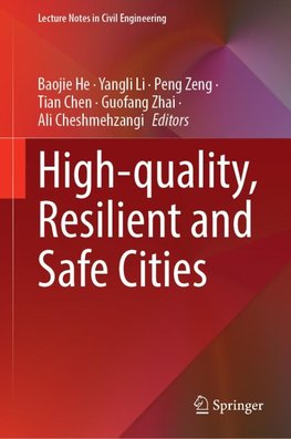 High-Quality, Resilient and Safe Cities