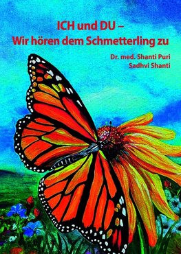ICH und DU - Wir hören dem Schmetterling zu