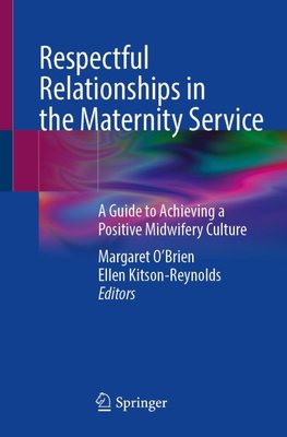 Respectful Relationships in the Maternity Service