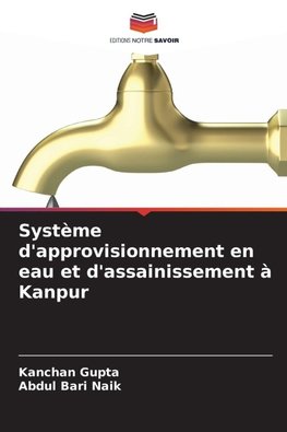 Système d'approvisionnement en eau et d'assainissement à Kanpur