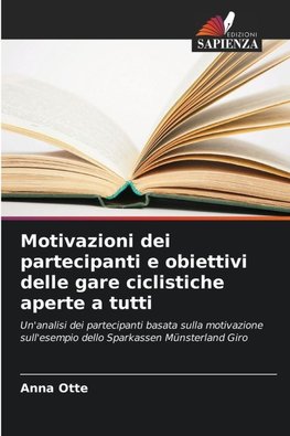 Motivazioni dei partecipanti e obiettivi delle gare ciclistiche aperte a tutti