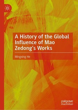 A History of the Global Influence of Mao Zedong's Works
