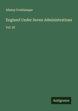 England Under Seven Administrations
