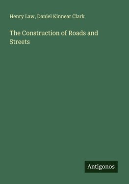 The Construction of Roads and Streets