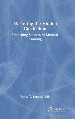 Mastering the Hidden Curriculum