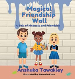 Magical Friendship wall