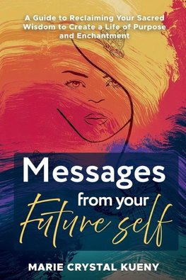 Messages from your Future Self
