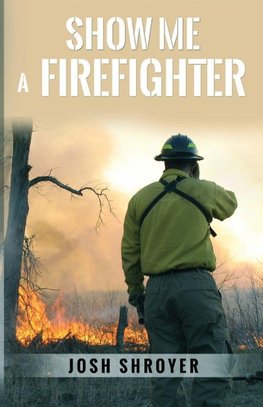 Show Me a Firefighter