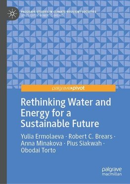 Rethinking Water and Energy for a Sustainable Future