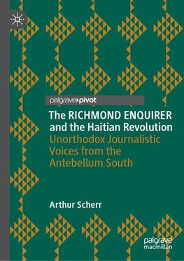 The RICHMOND ENQUIRER and the Haitian Revolution