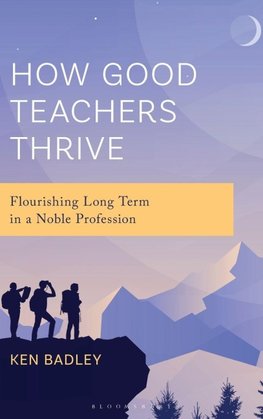 How Good Teachers Thrive