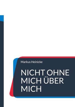 Nicht ohne mich über mich