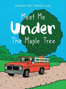 Meet Me Under The Maple Tree