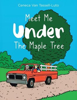 Meet Me Under The Maple Tree
