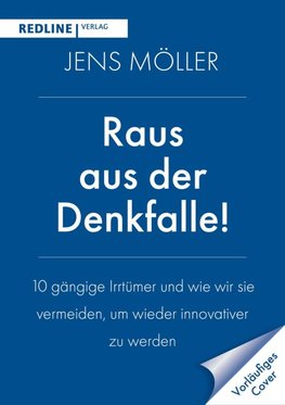 Raus aus der Denkfalle!