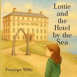 Lottie and the Hotel by the Sea