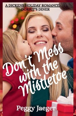 Don't Mess with the Mistletoe
