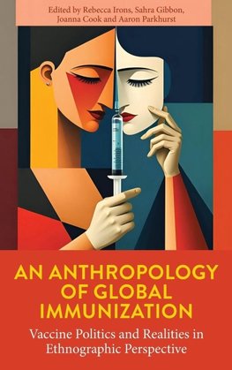 An Anthropology of Global Immunization