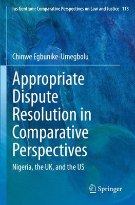 Appropriate Dispute Resolution in Comparative Perspectives
