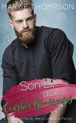 Son Ex aux Courbes Généreuses