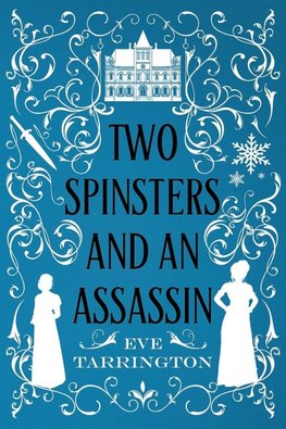 Two Spinsters and an Assassin