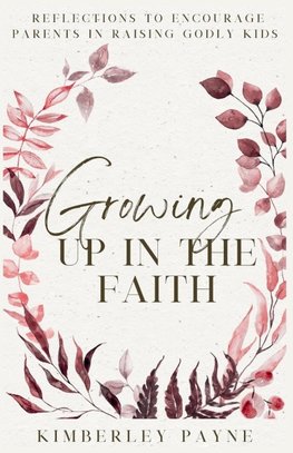 Growing Up in the Faith
