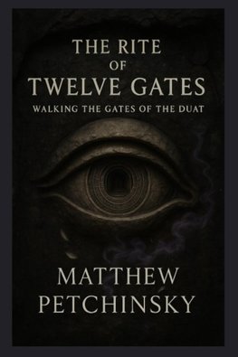 The Rite of Twelve Gates