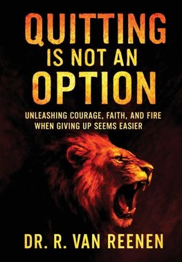 Quitting is not an Option