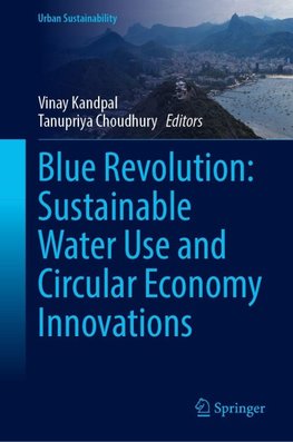Blue Revolution: Sustainable Water Use and Circular Economy Innovations