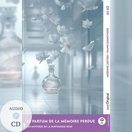 Le parfum de la mémoire perdue - Französische Krimi-Lektüre A1-A2 (+ Audio-CD)