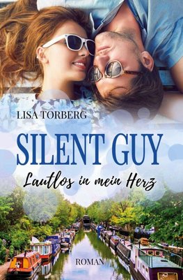 Silent Guy: Lautlos in mein Herz