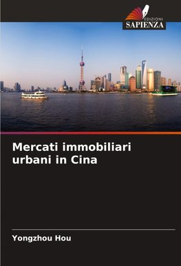 Mercati immobiliari urbani in Cina