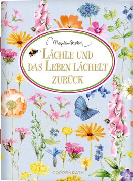 Lächle und das Leben lächelt zurück