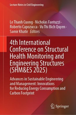 4th International Conference on Structural Health Monitoring and Engineering Structures (SHM&ES 2025)