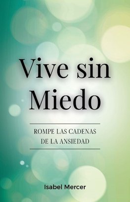 Vive sin Miedo