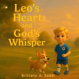 Leo's Heart and God's Whisper