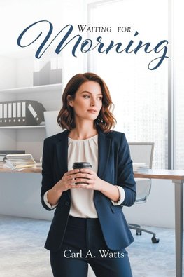 Waiting For Morning