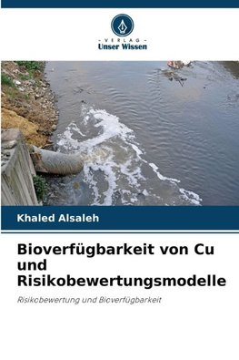 Bioverfügbarkeit von Cu und Risikobewertungsmodelle