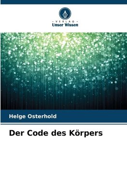 Der Code des Körpers