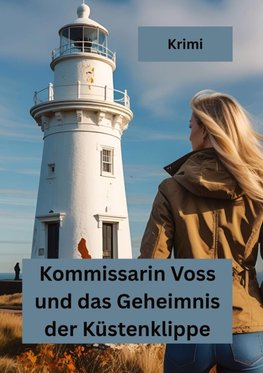 Kommissarin Voss und das Geheimnis der Küstenklippe