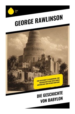 Die Geschichte von Babylon