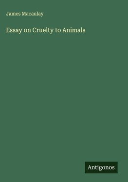 Essay on Cruelty to Animals