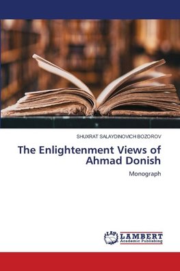 The Enlightenment Views of Ahmad Donish